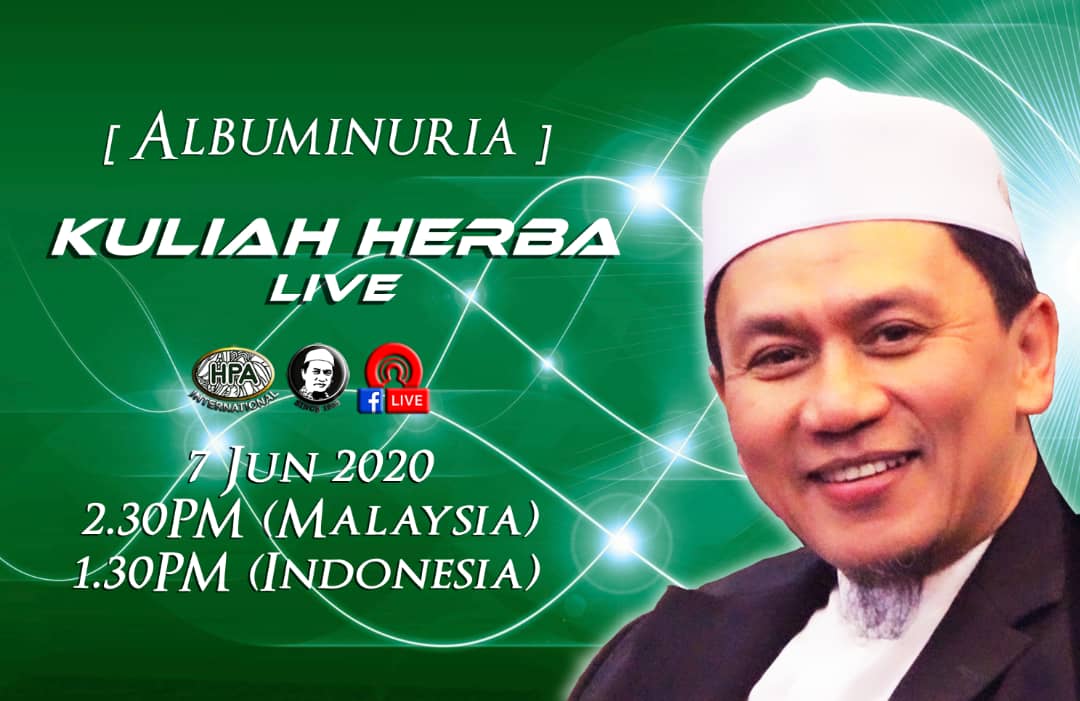 Kuliah Herba Pak Haji - 07 Juni 2020 - Albuminuira