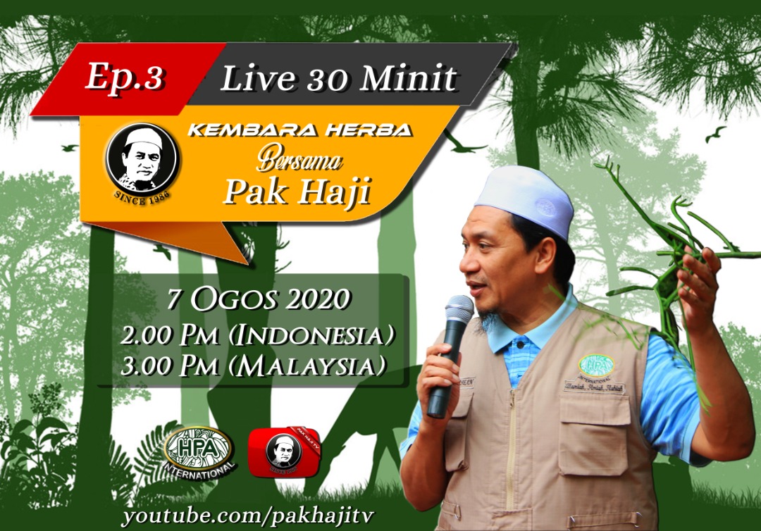 Kembara Herba Bersama Pak Haji Episode 07 Ogos