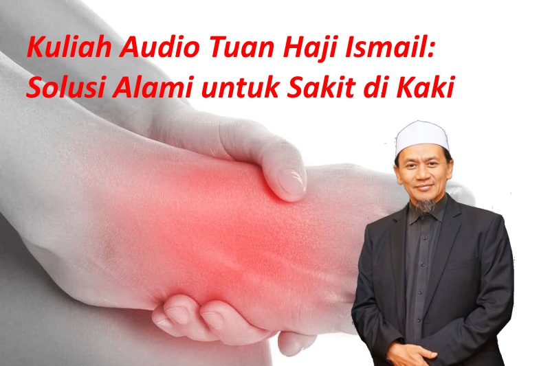 Kuliah Pak Haji tentang Kaki yang sakit