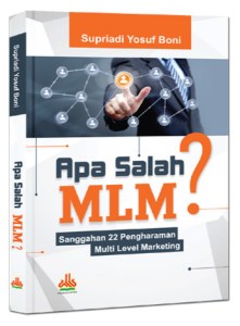 MLM Nggak Salah Kok! Apalagi MLM Syariah