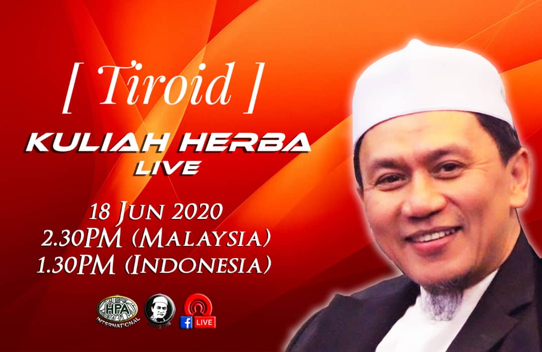 Kuliah Herba Pak Haji – 18 Juni 2020 – Tiroid