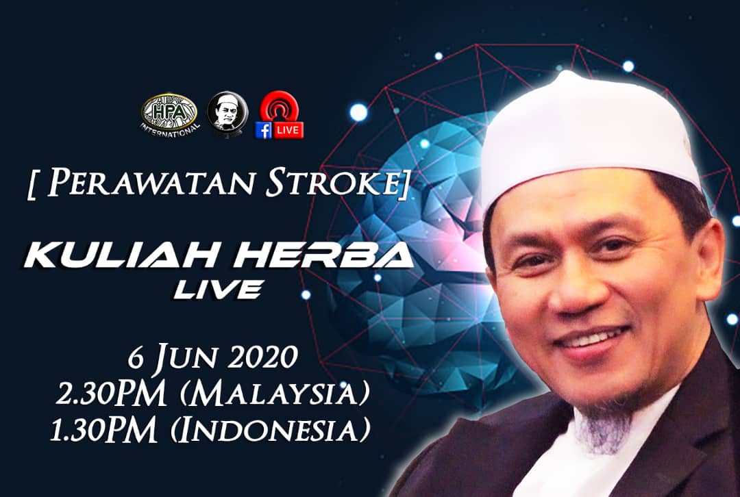 Kuliah Herba Pak Haji – 06 Juni 2020 – Perawatan Stroke