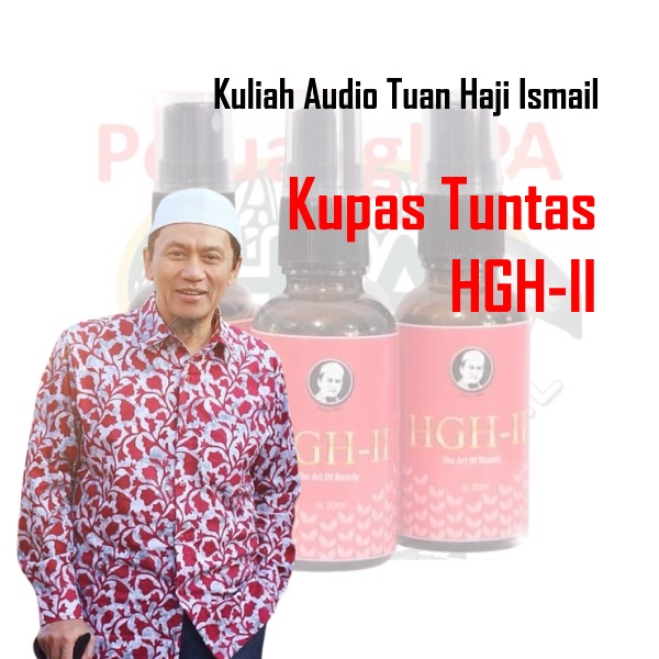 Kuliah Audio Mengupas Tuntas Khasiat HGH II