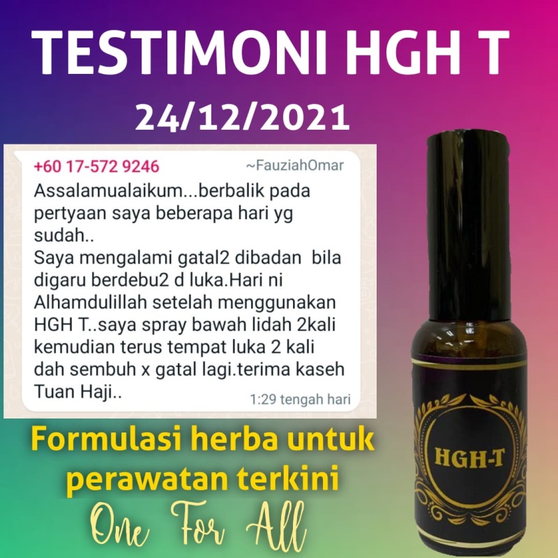 Assalamualaikum...berbalik pada pertyaan saya beberapa hari yg sudah.. Saya mengalami gatal2 dibadan bila digaru berdebu2 d luka.Hari ni Alhamdulillah setelah menggunakan HGH T..saya spray bawah lidah 2kali kemudian terus tempat luka 2 kali dah sembuh x gatal lagi.terima kaseh Pak Haji.. <em>(Fauziah Hamzah)</em>