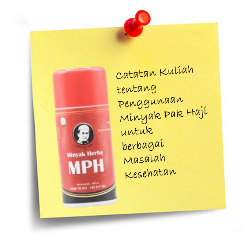 Catatan Kuliah tentang Minyak MPH (Minyak Herba Pak Haji)
